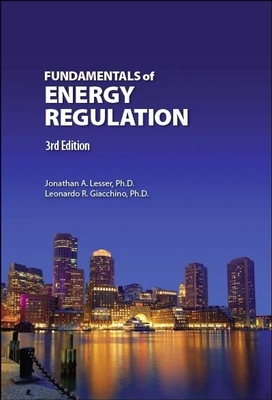 Fundamentals of Energy Regulation, 3e